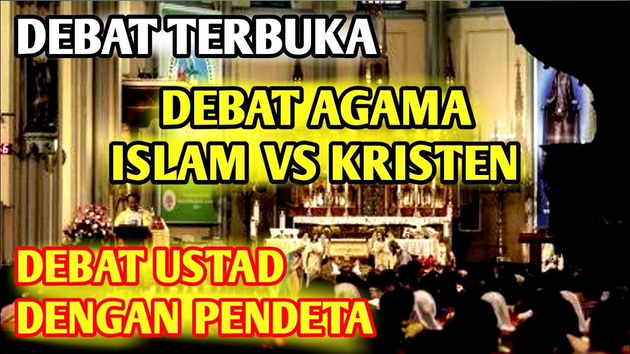 DEBAT AGAMA ISLAM VS KRISTEN! DEBAT SERU USTAD DENGAN PENDETA