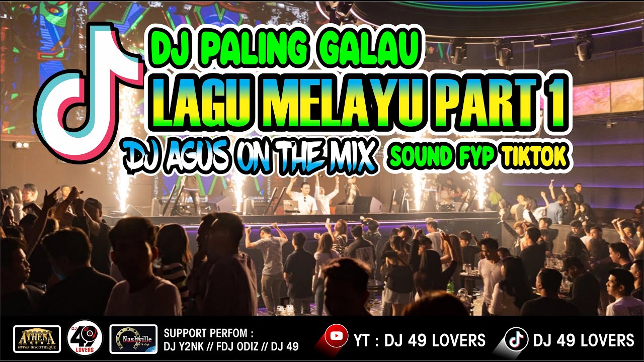 DJ AGUS TERBARU KUMPULAN LAGU MELAYU PART 1 PALING GALAU SOUND FYP TIKTOK