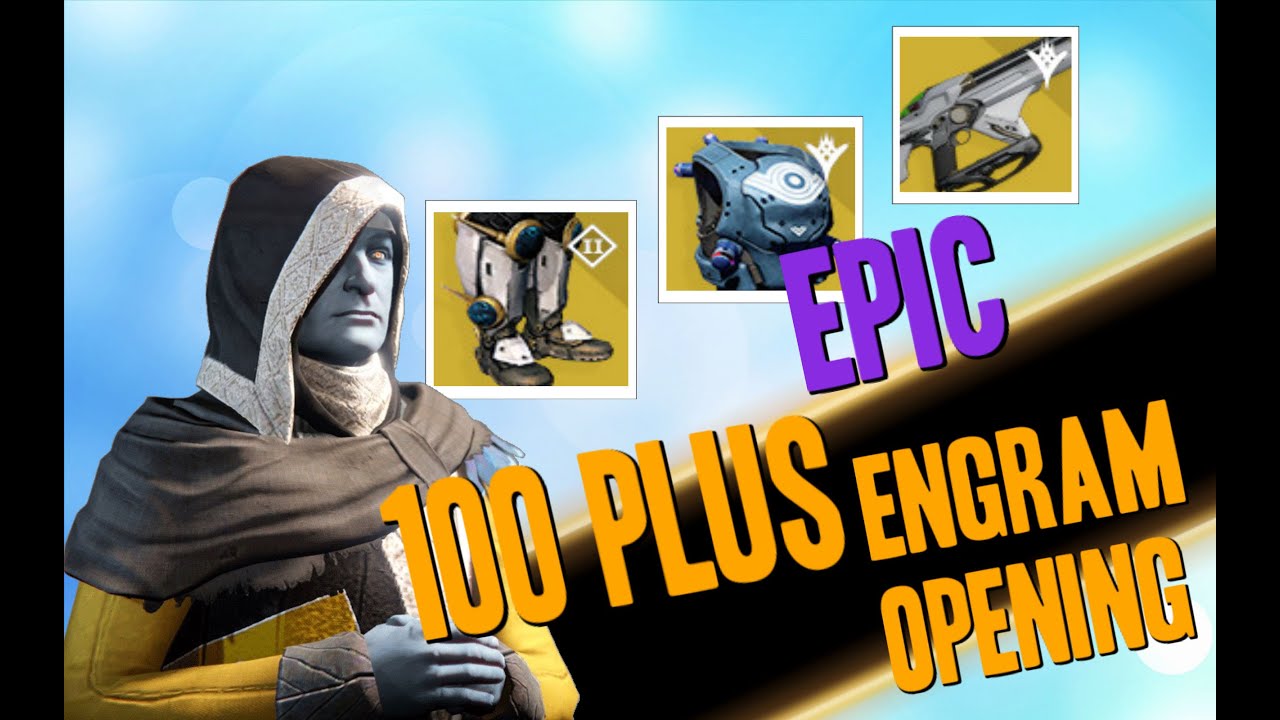 EPIC 100+ Exotic and Legendary Engram Opening!