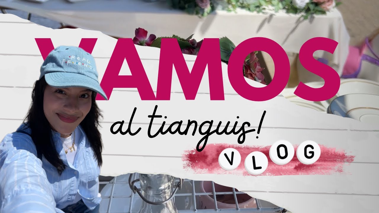 VAMOS al tianguis de COMPRAS!!!🫵🏻 - vlog + haul
