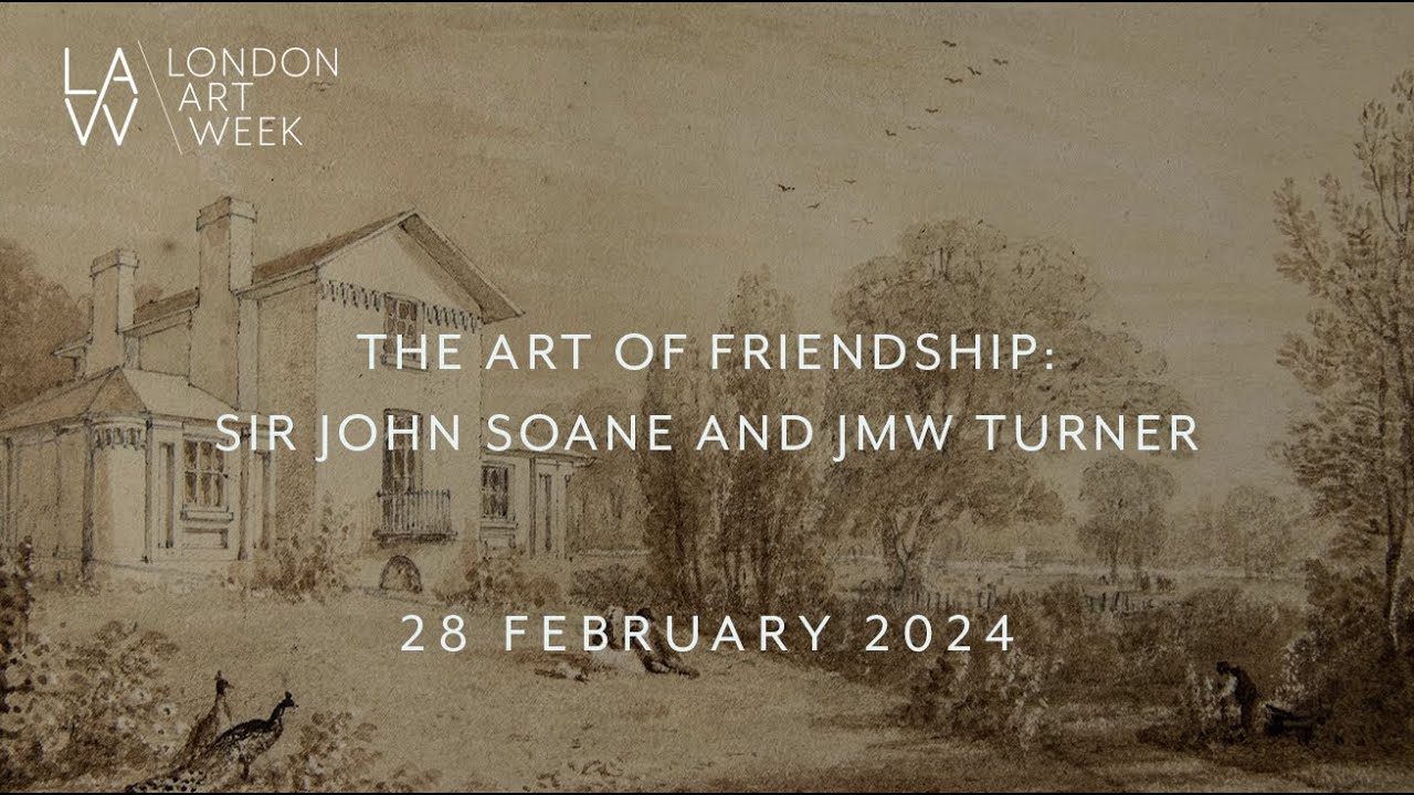 The Art of Friendship: Sir John Soane and JMW Turner
