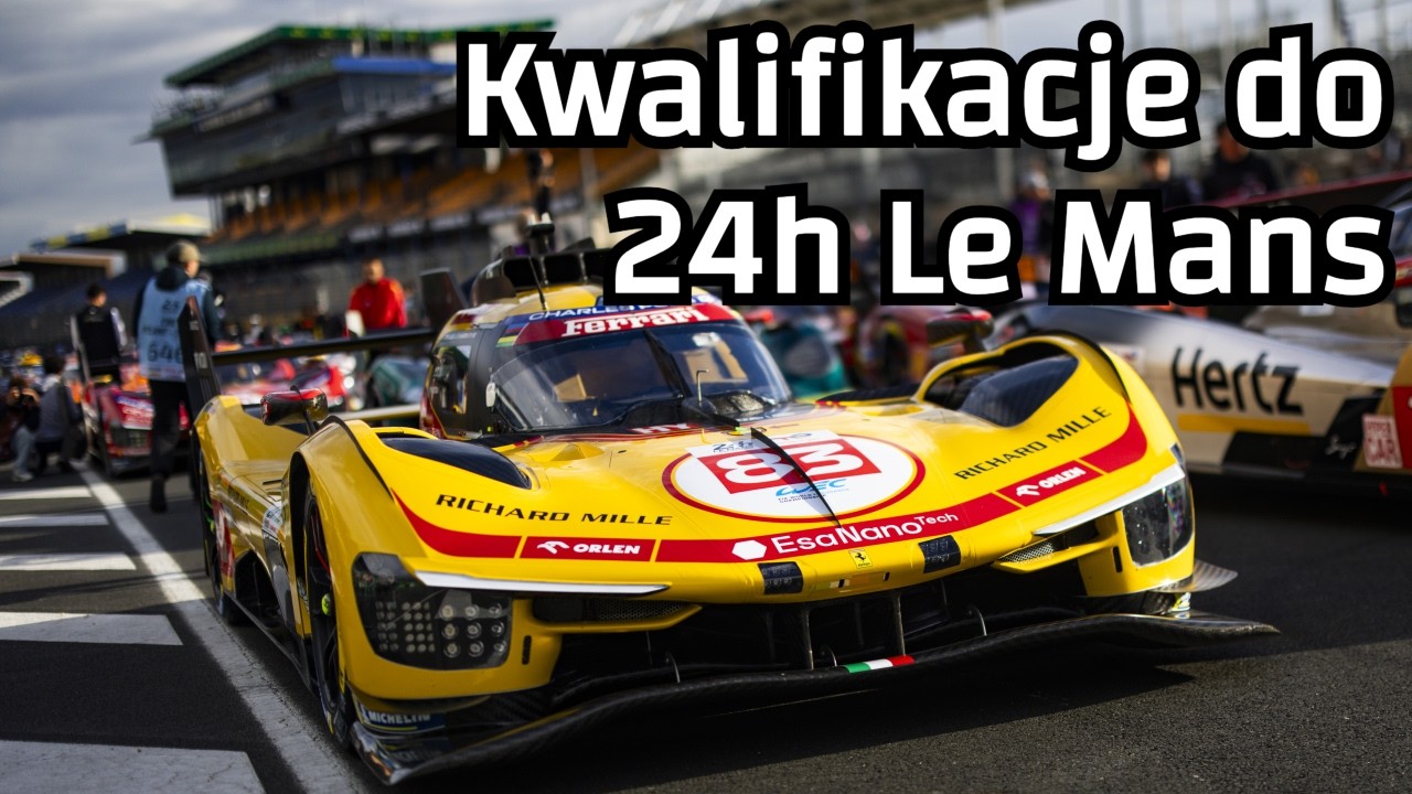 Kwalifikacje 24h Le Mans 2026. Jak p&oacute;jdzie Kubicy i Śmiechowskiemu? Kibicujemy razem! #Kubica