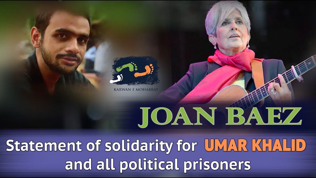 Joan Baez Statement Of Solidarity | 100 Days Of Incarceration Of Umar Khalid | Karwan e Mohabbat