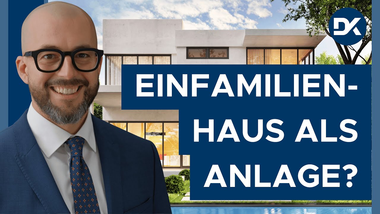 Einfamilienhaus kaufen zur Anlage? Vorteile Nachteile