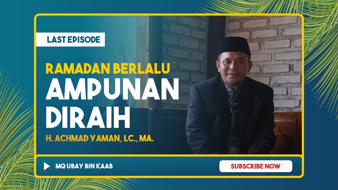 Eps. 16 | Ramadan Berlalu Ampunan Diraih | 2025