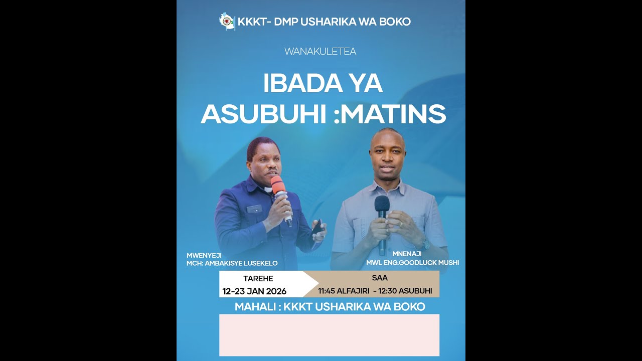 KKKT USHARIKA WA BOKO: IBADA YA ASUBUHU(matins) , JUMATANO 21/01/2026