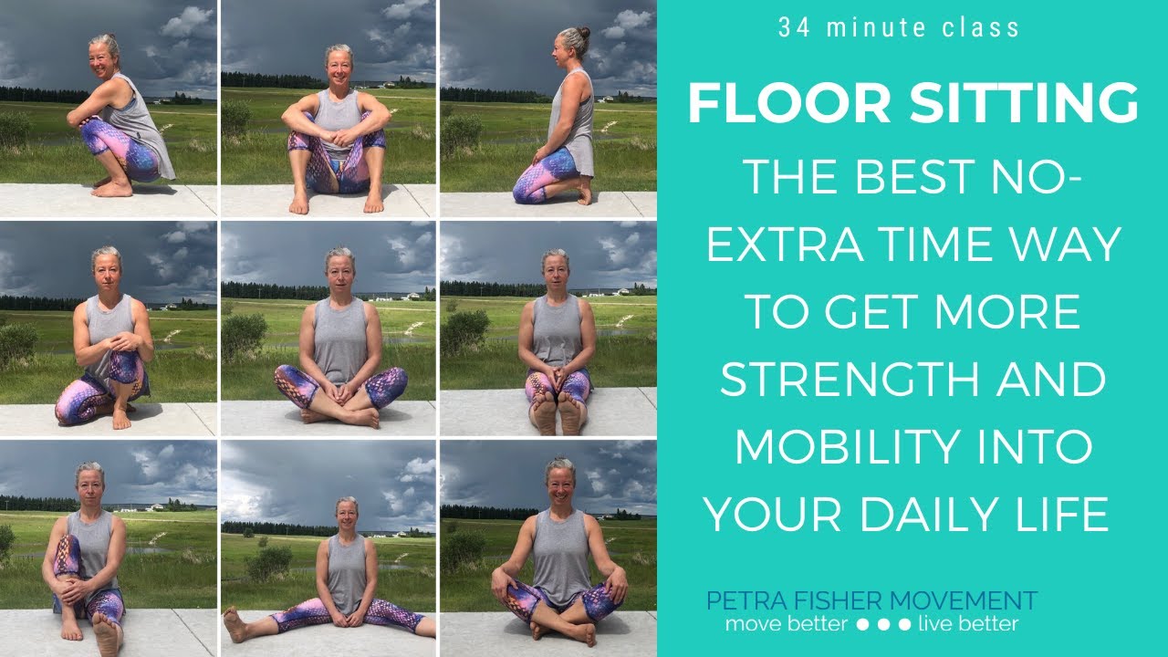 Build Strength & Mobility With Floor Sitting