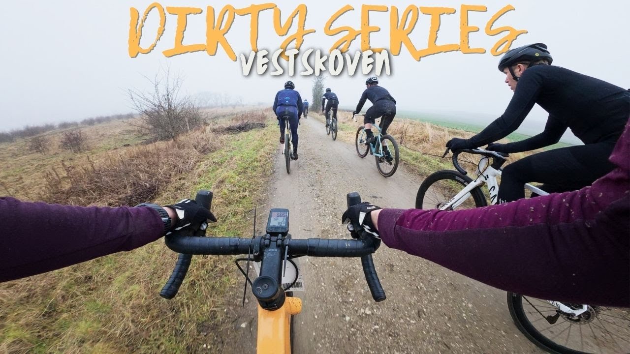 DIRTY SERIES Round II - VESTSKOVEN
