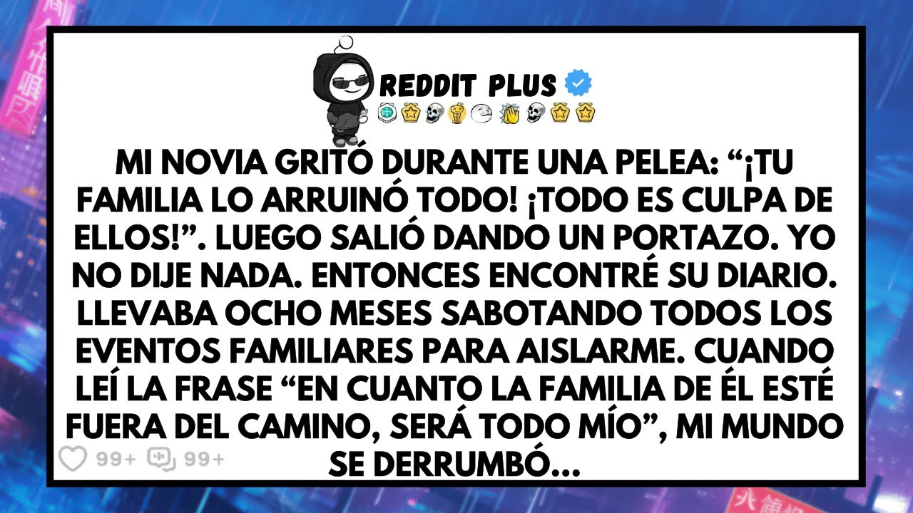 Mi Novia Grit&oacute; Durante Una Pelea: &ldquo;&iexcl;Tu Familia Lo Arruin&oacute; Todo!&rsquo;&rsquo;