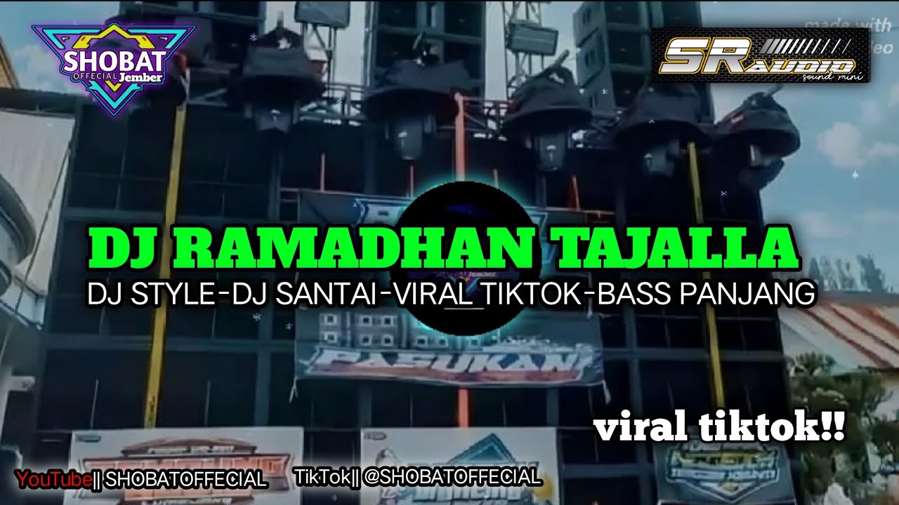 DJ RAMADHAN TAJALLA|| DJ STYLE SANTAI siap menyambut bulan ramadhan, |DJ SHOBATOFFECIAL 