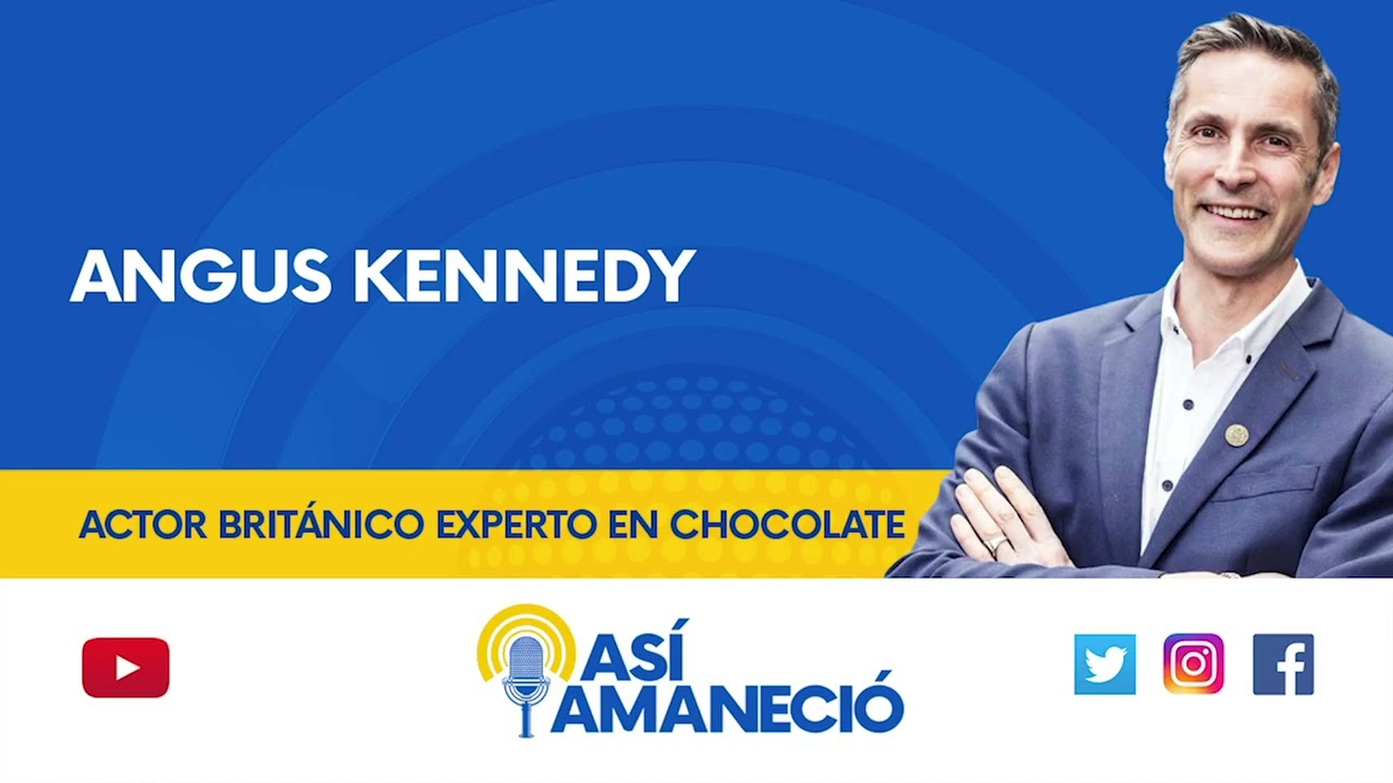 Angus Kennedy  Actor brit&aacute;nico, experto en chocolate entrevista en As&iacute; Amaneci&oacute;
