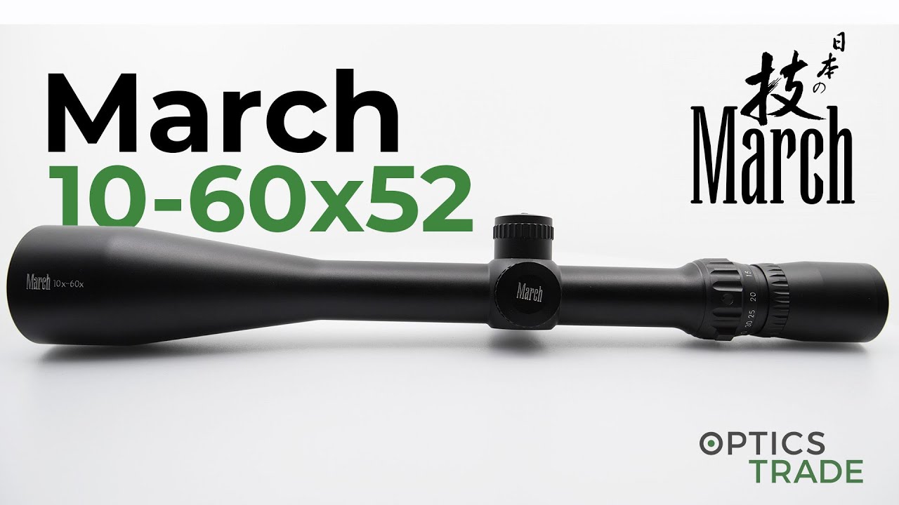 March 10-60x52 Review | Optics Trade Reviews