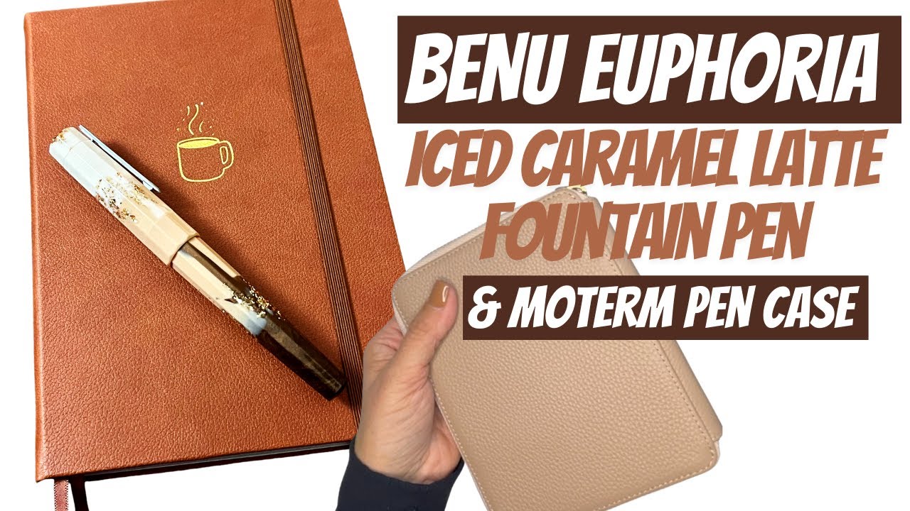 BENU Euphoria Iced Caramel Latte Fountain Pen & Moterm Leather Pen Case Unboxing & Writing Sample