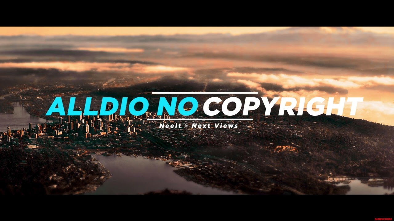 Neelt - Next Views | Vlog No Copyright Background Music
