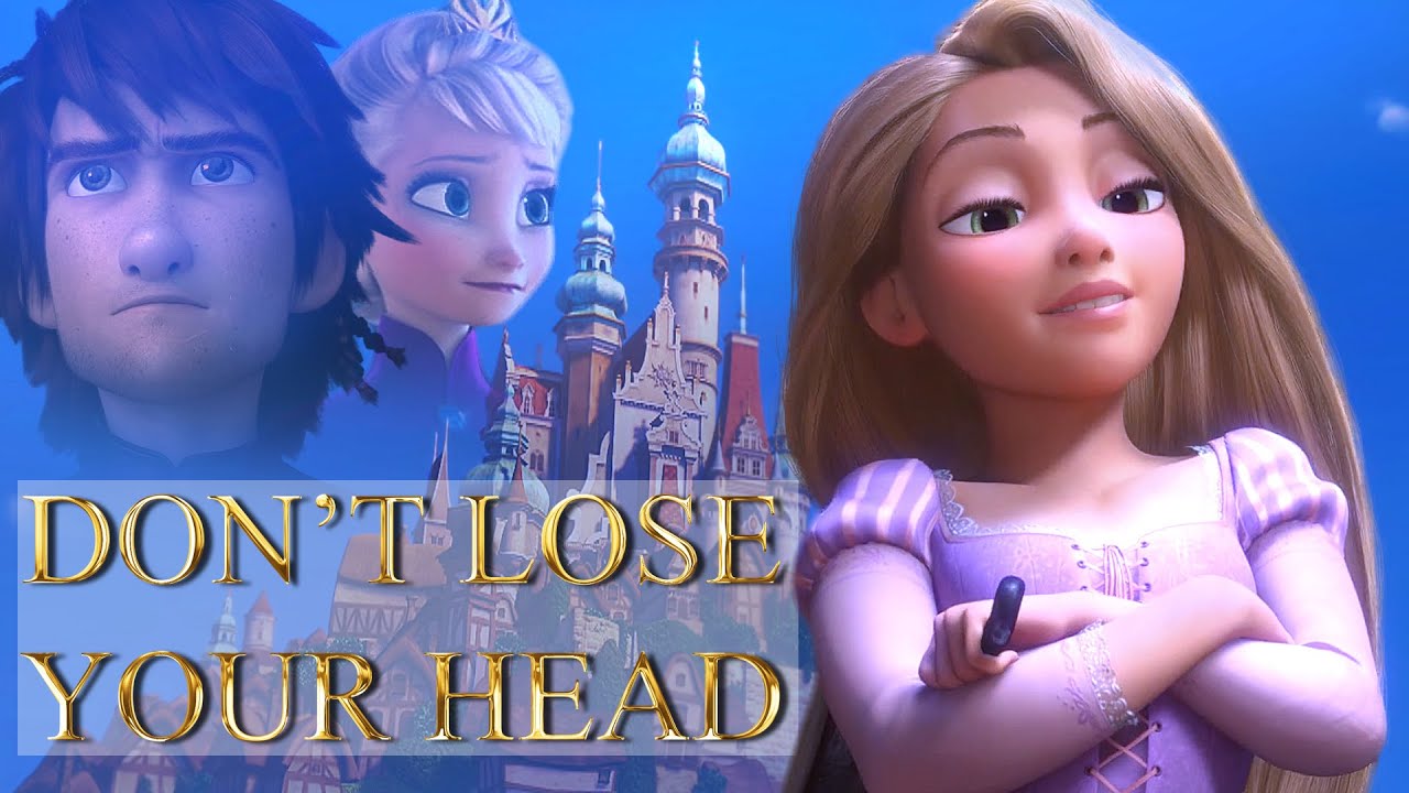 Rapunzel - Don't Lose Your Head [13+]