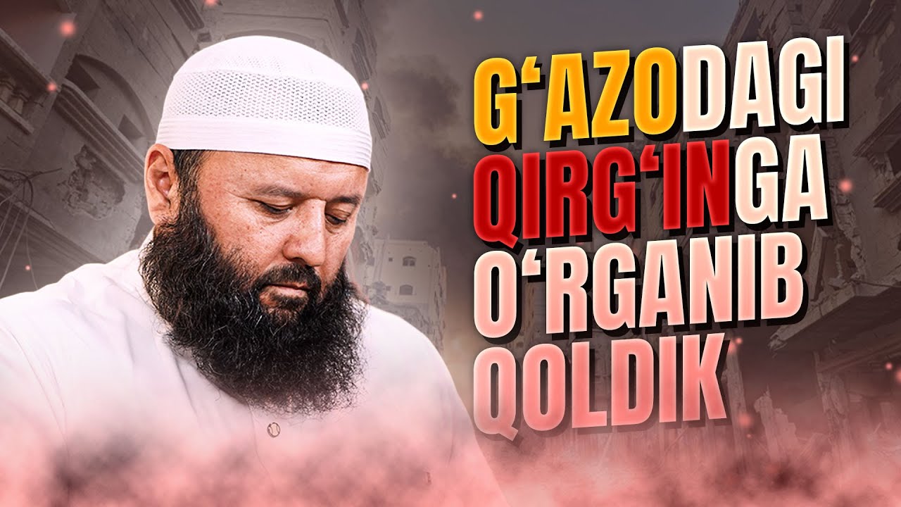 G‘azodagi qirg‘inga o‘rganib qoldik | Shayx Sodiq Samarqandiy #Falastin