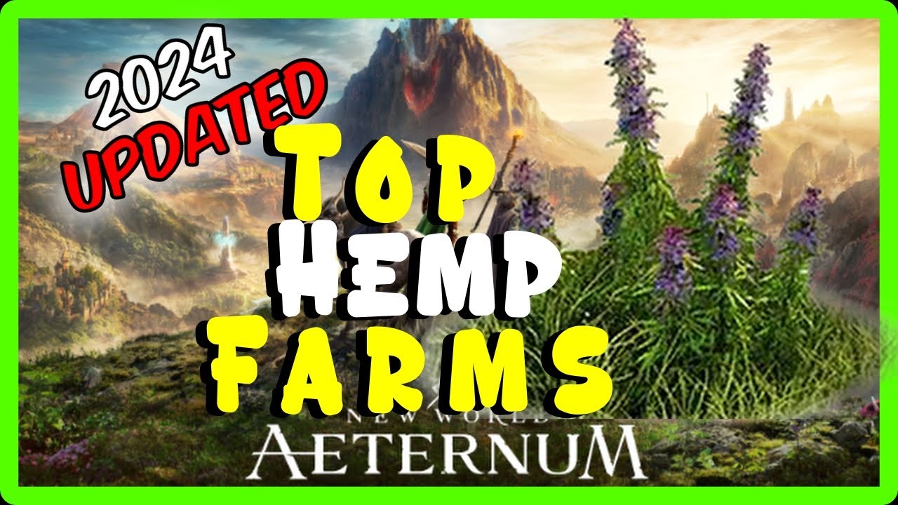 Where to farm Hemp FAST in New World Aeternum 2025