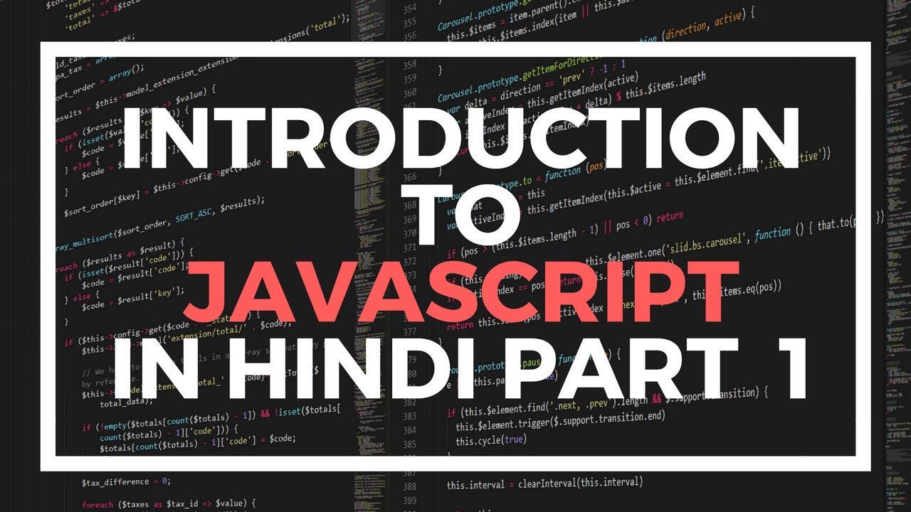 JavaScript Tutorials in Hindi Part 1: Introduction to JavaScript in Hindi