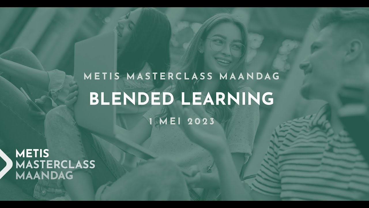 Blended Learning - Metis Masterclass Maandag