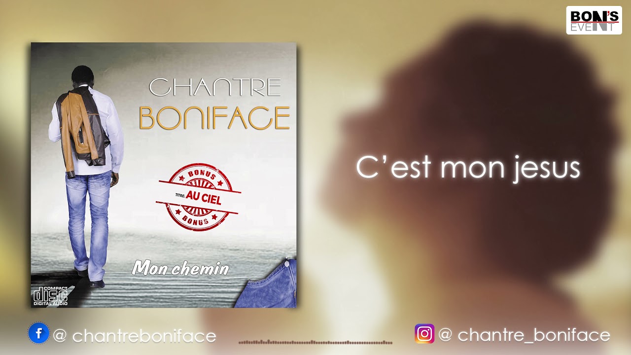 Chantre Boniface C'est Mon Jésus