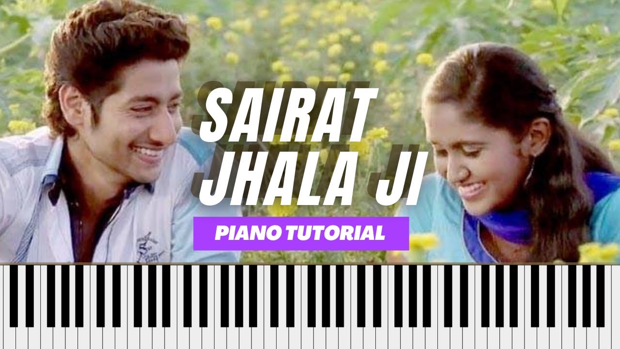 Sairat Jhala Ji - Sairat | Piano Tutorial | Ajay Atul | By Roshan Machhi