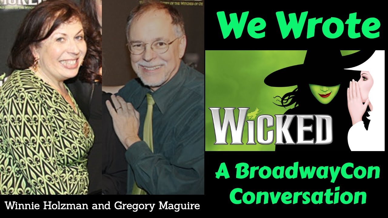 WICKED secrets: Gregory Maguire and Winnie Holzman TELL ALL at BroadwayCon 2025