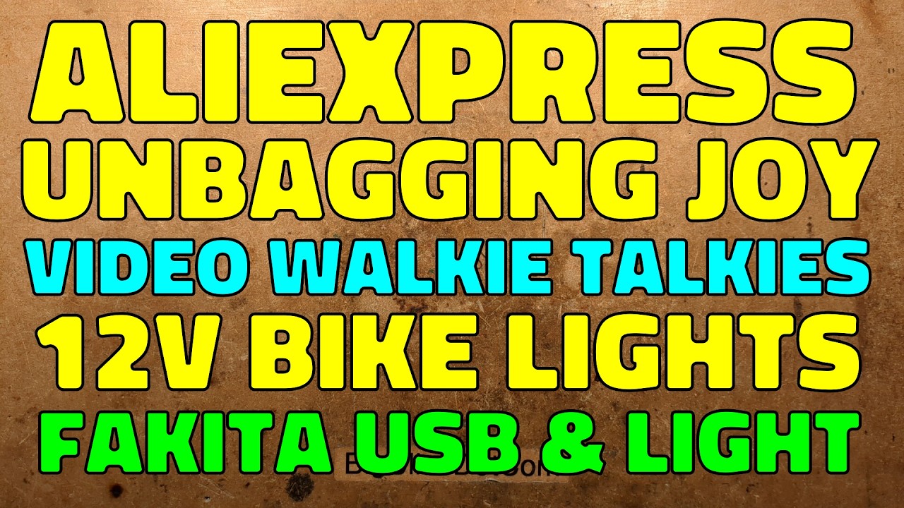 Aliexpress joy - Video walkie talkies - 12V bike lights - Fakita 5V, 12V and light unit