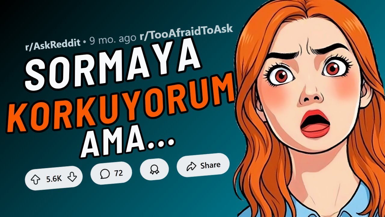 Sormaya Korktuğunuz Sorular...