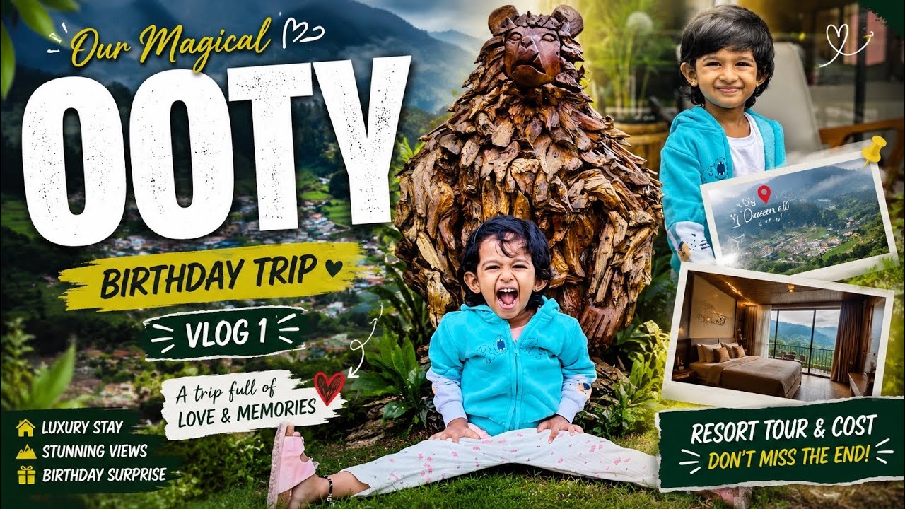 Tiny Tales of Hithika &ndash; Ooty Birthday Trip | Vlog 1 