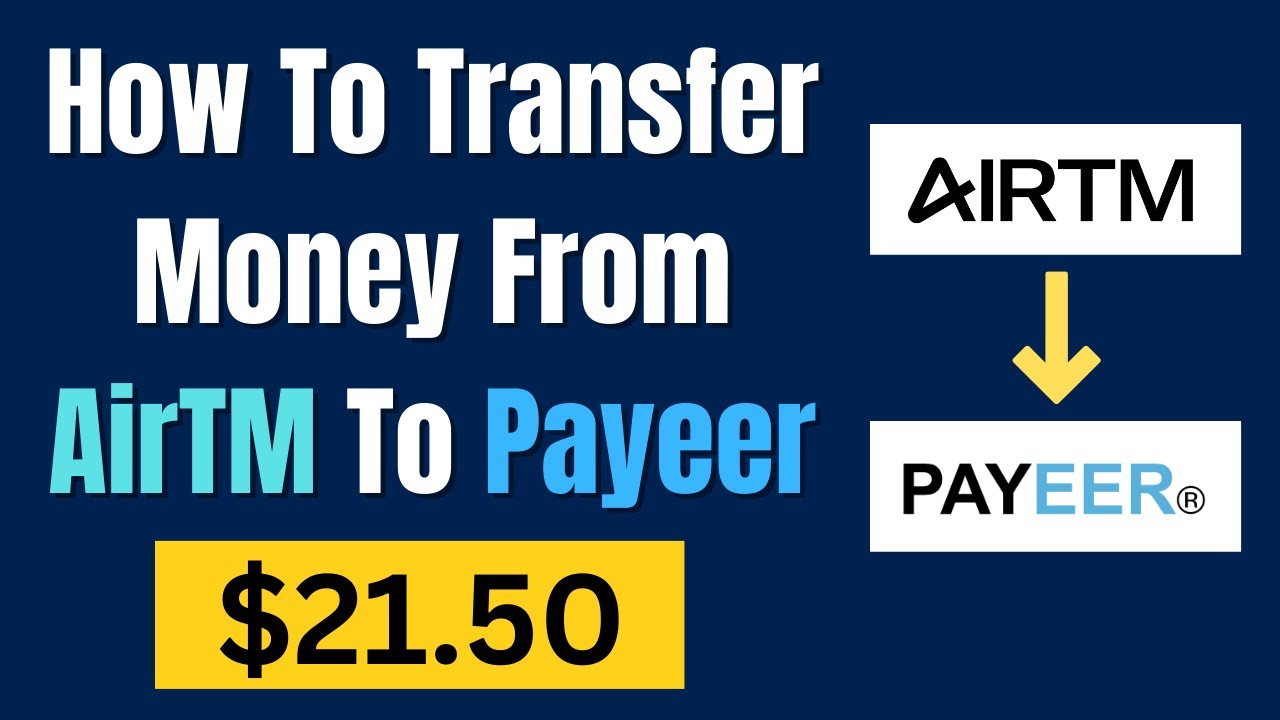 How To Transfer Money From AirTM To Payeer