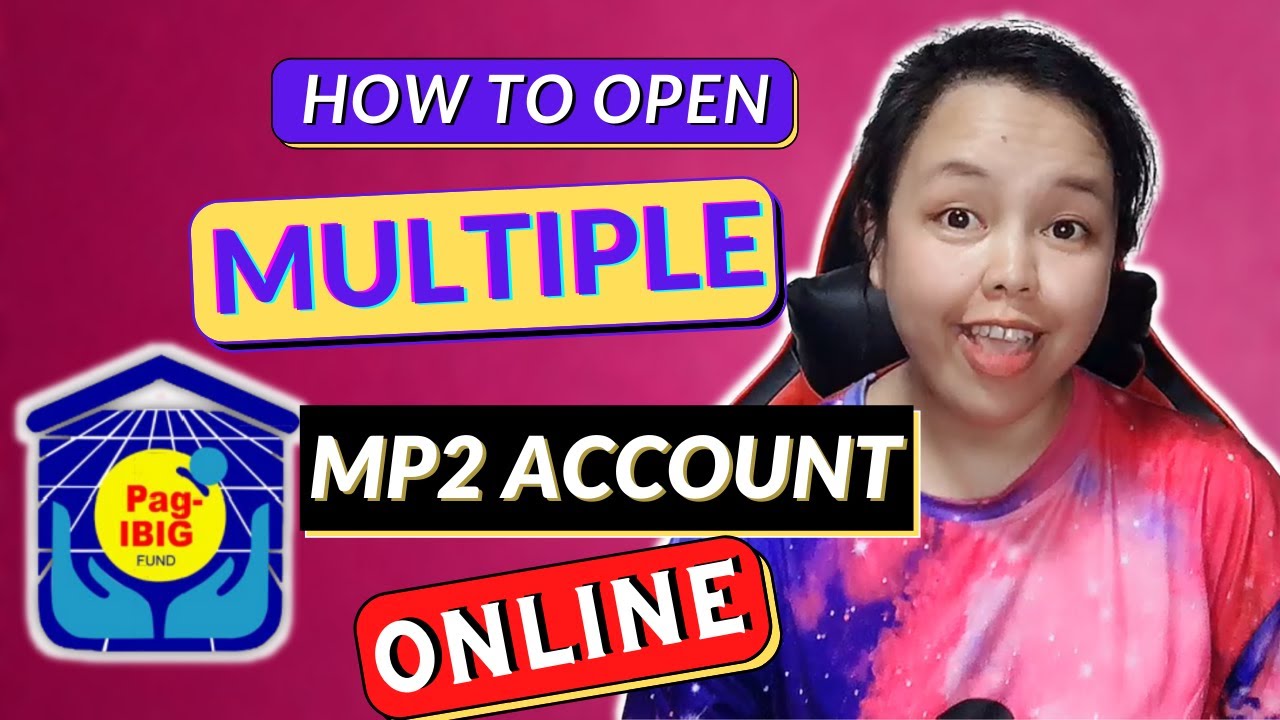 HOW TO OPEN MULTIPLE MP2 ACCOUNT EASILY | MAE CAN