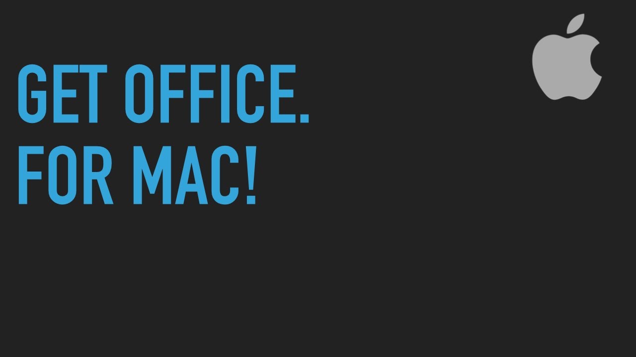 How to best get Microsoft Office for Mac