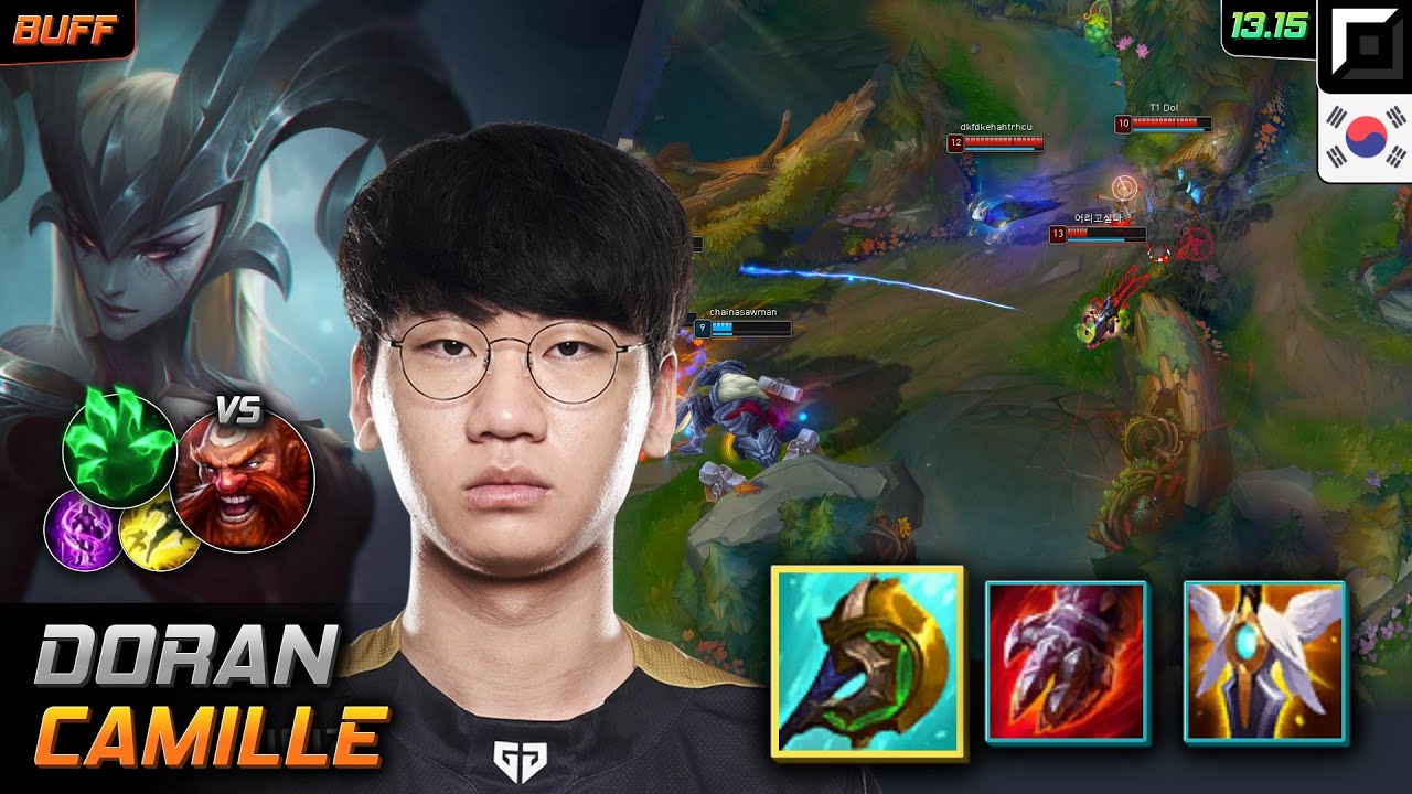 도란 카밀 탑 템트리 룬 신파자 착취 - Doran Camille 매치 하이라이트 - 롤 KR 챌린저 패치 13.15