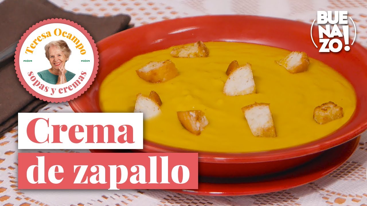 C&oacute;mo preparar crema de zapallo | Teresa Ocampo Recetas | Buenazo!