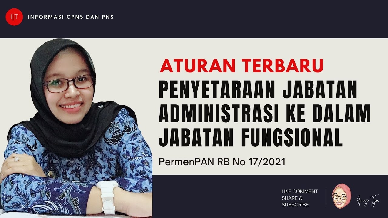 PERATURAN TERBARU PENYETARAAN JABATAN ADMINISTRASI KE DALAM JABATAN FUNGSIONAL