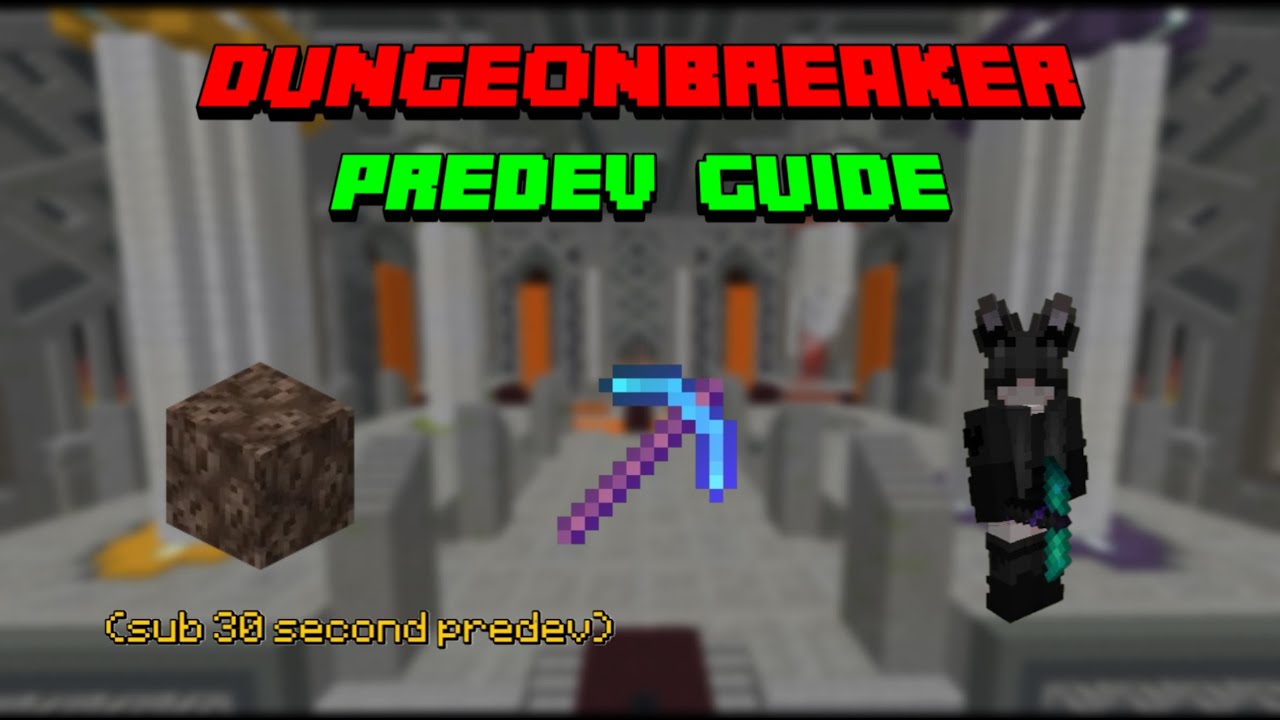 Fastest Pre Dev Guide Dungeonbreaker | F7 Healer Guide | Hypixel Skyblock Dungeons