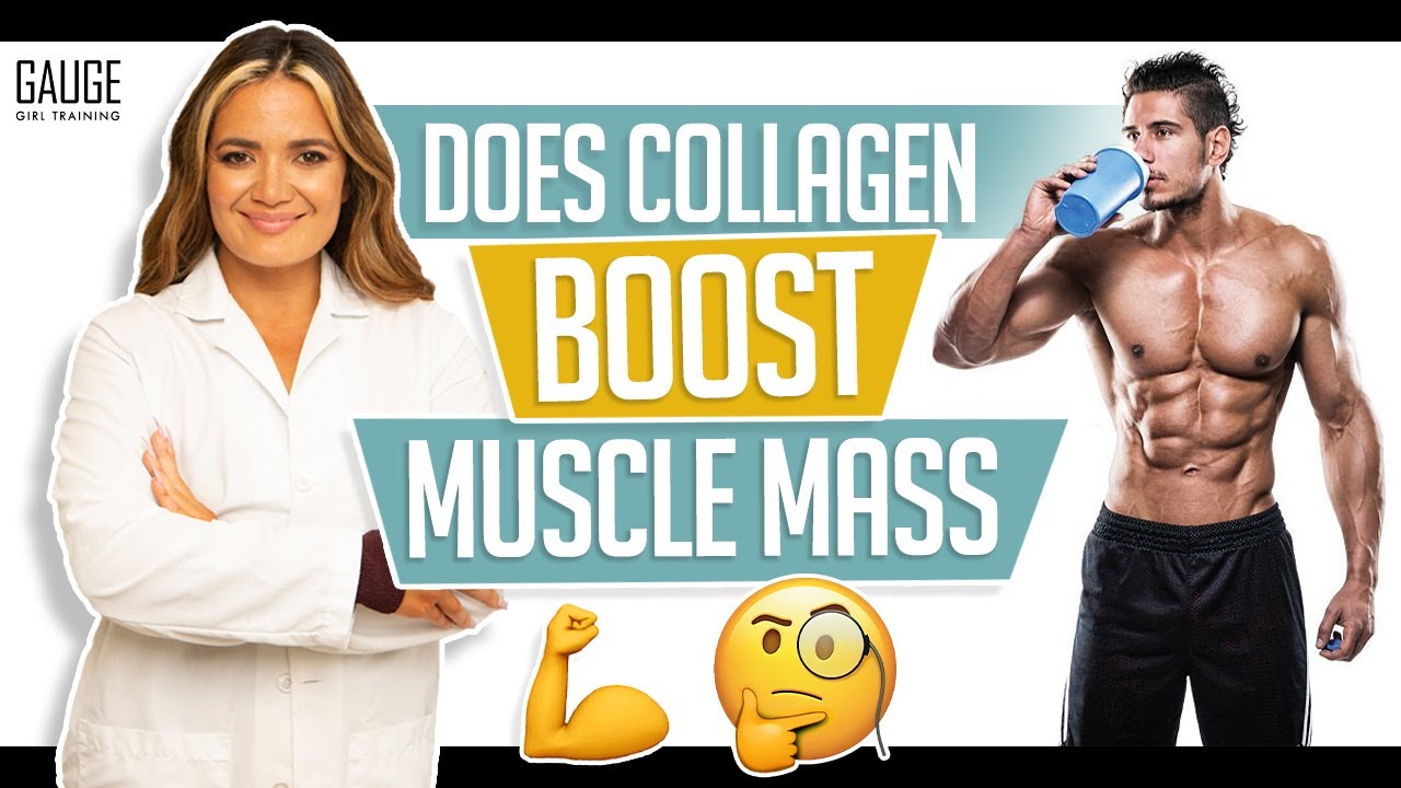 Does Collagen Boost Muscle Mass │ Gauge Girl Training