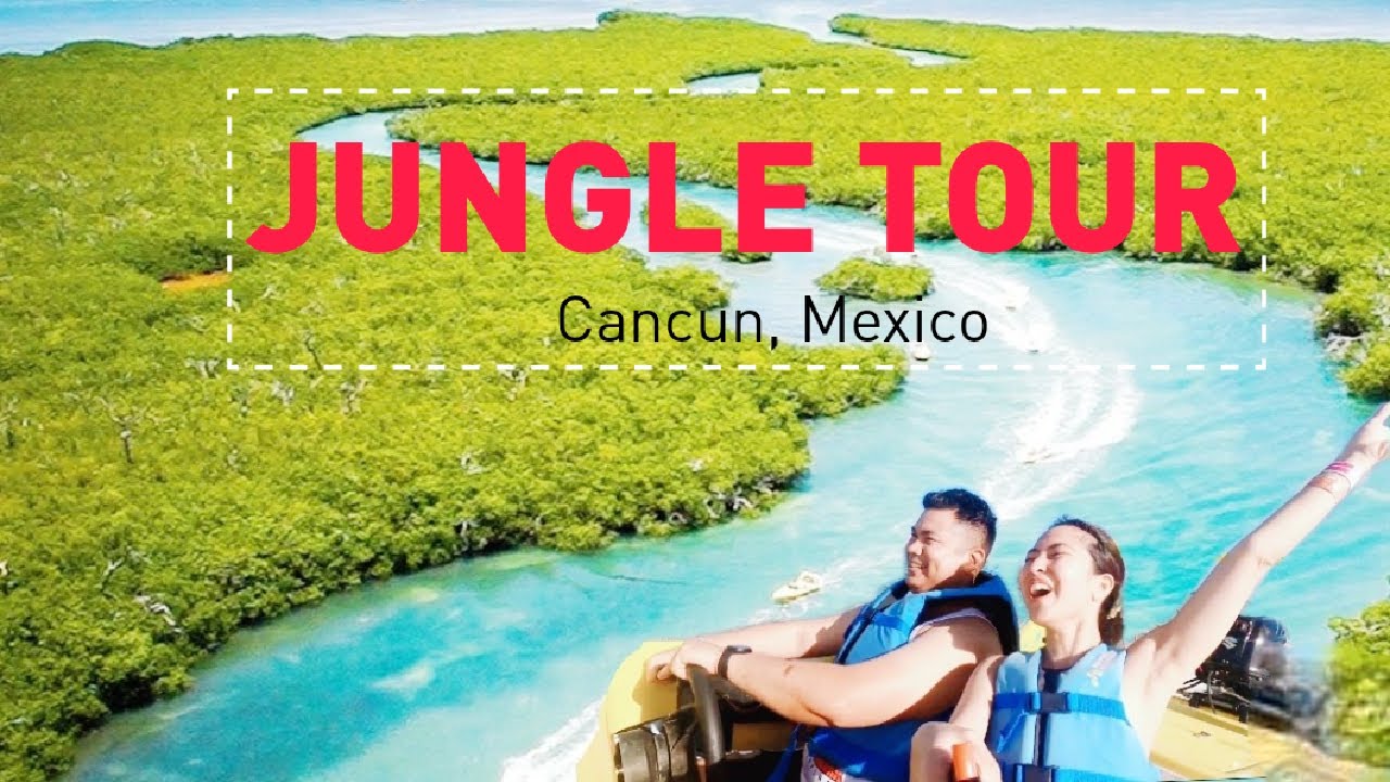CANCUN JUNGLE TOUR I JET SKI + SNORKELING IN MEXICO