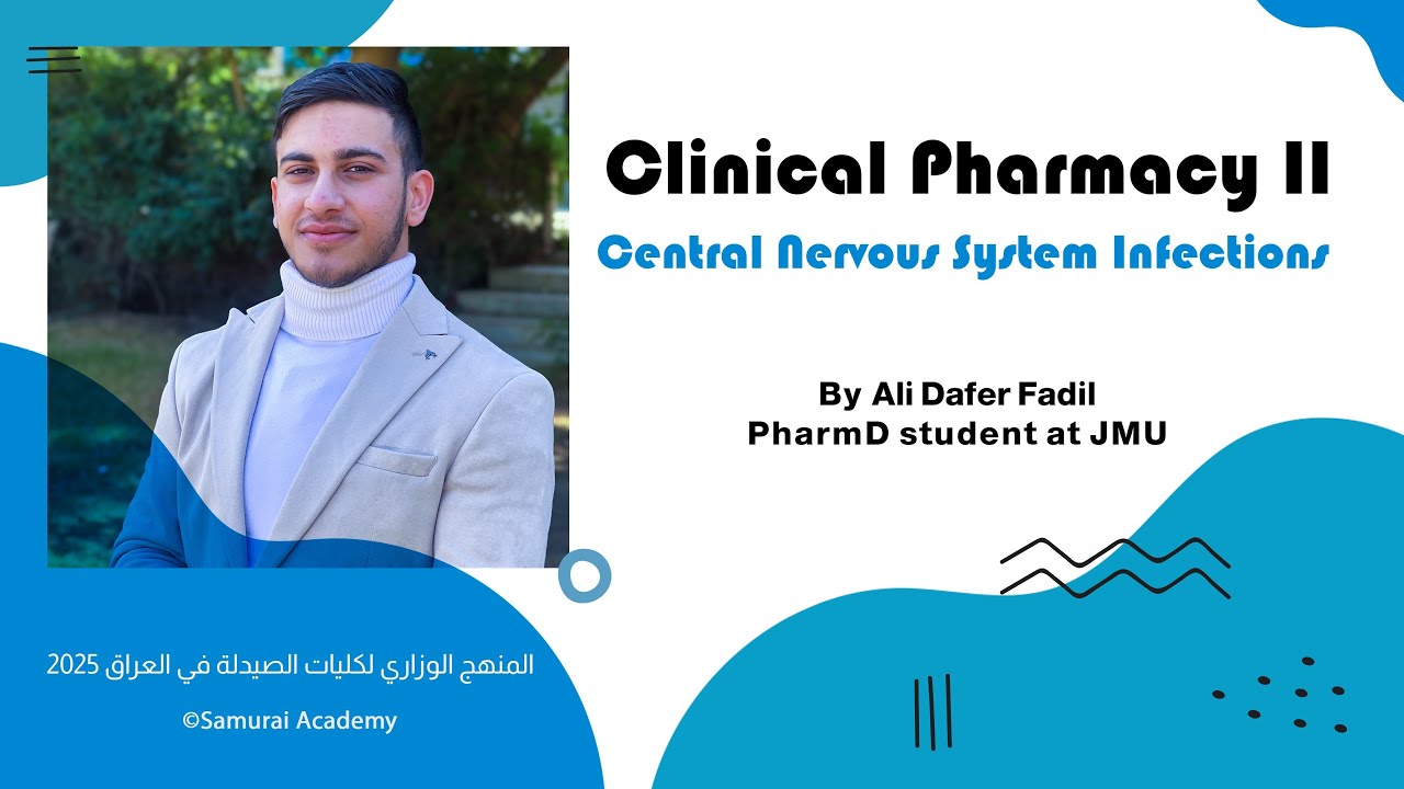 Clinical Pharmacy II : CNS Infection