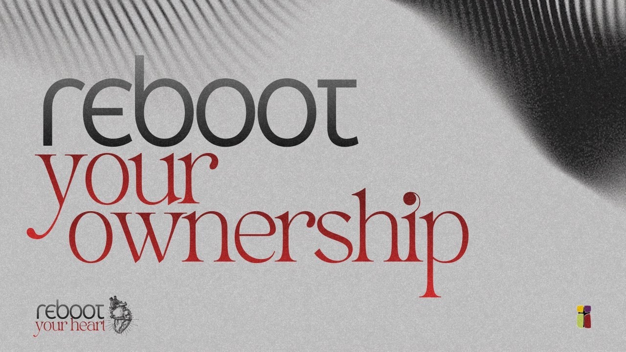Reboot Your Ownership || Eld.Simon Kibe