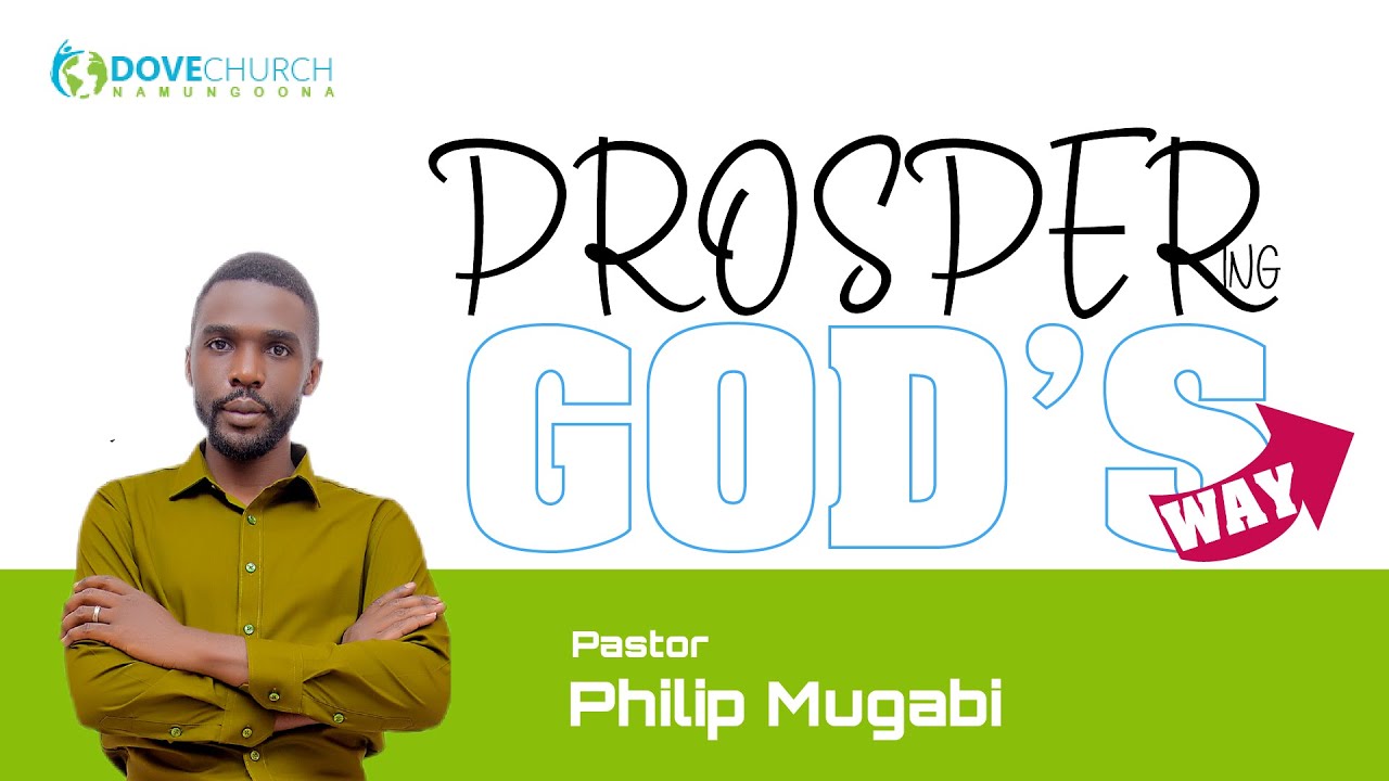 PROSPERING GOD'S WAY | 25.01.2026 | Pastor Philip Mugabi