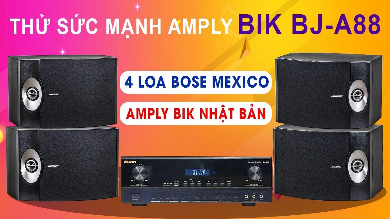 Xem Thử Sức Mạnh Của Dàn karaoke gia đình Bose 05: Amply BIK NHật Khi kết hợp 2 đôi Bose 301 seri V