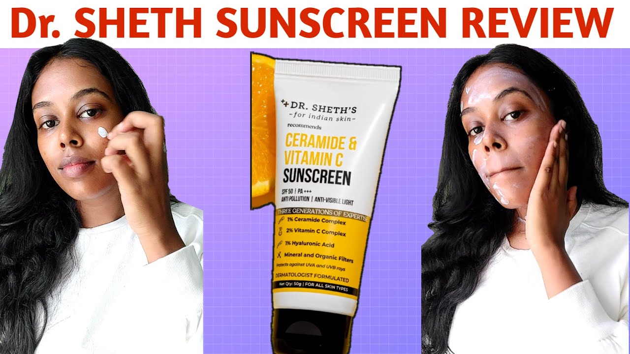 Dr. SHETH'S CERAMIDE AND VITAMIN C SUNSCREEN REVIEW IN TAMIL. [Not sponsored]