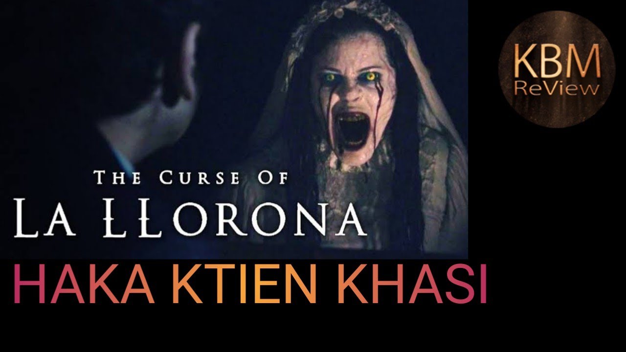 Проклятие Ла Льороны || 💀 Объяснение фильма на языке хаси || ХАКА КТИЕН ХАСИ