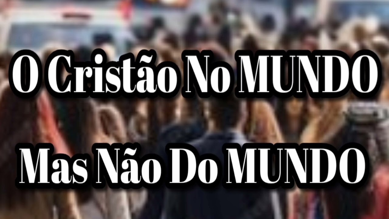 Cristão No MUNDO... OUÇA...  ISTO É MUITO SÉRIO!