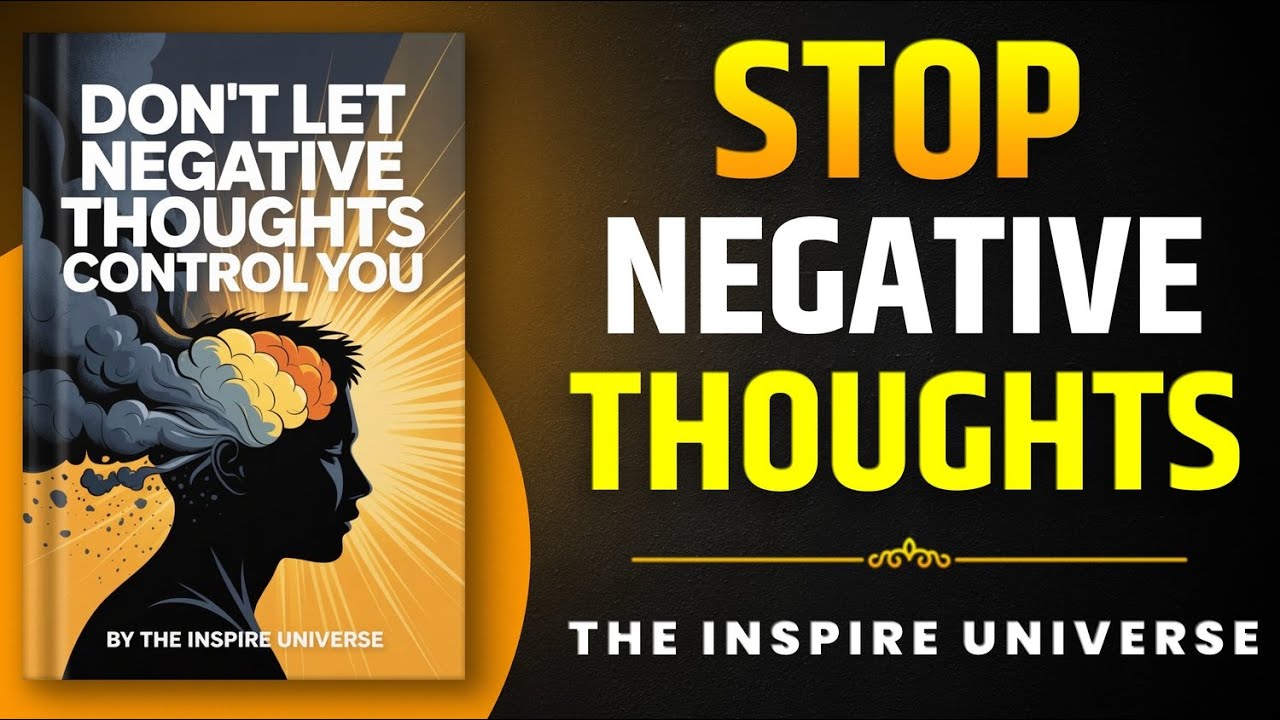 Don’t Let Negative Thoughts Control You | Power of Positive Thinking Audiobook