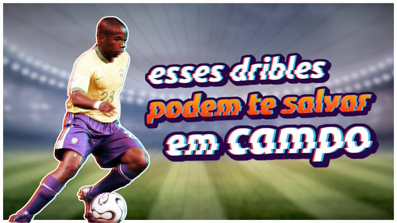 DRIBLES QUE PODEM TE SALVAR EM CAMPO