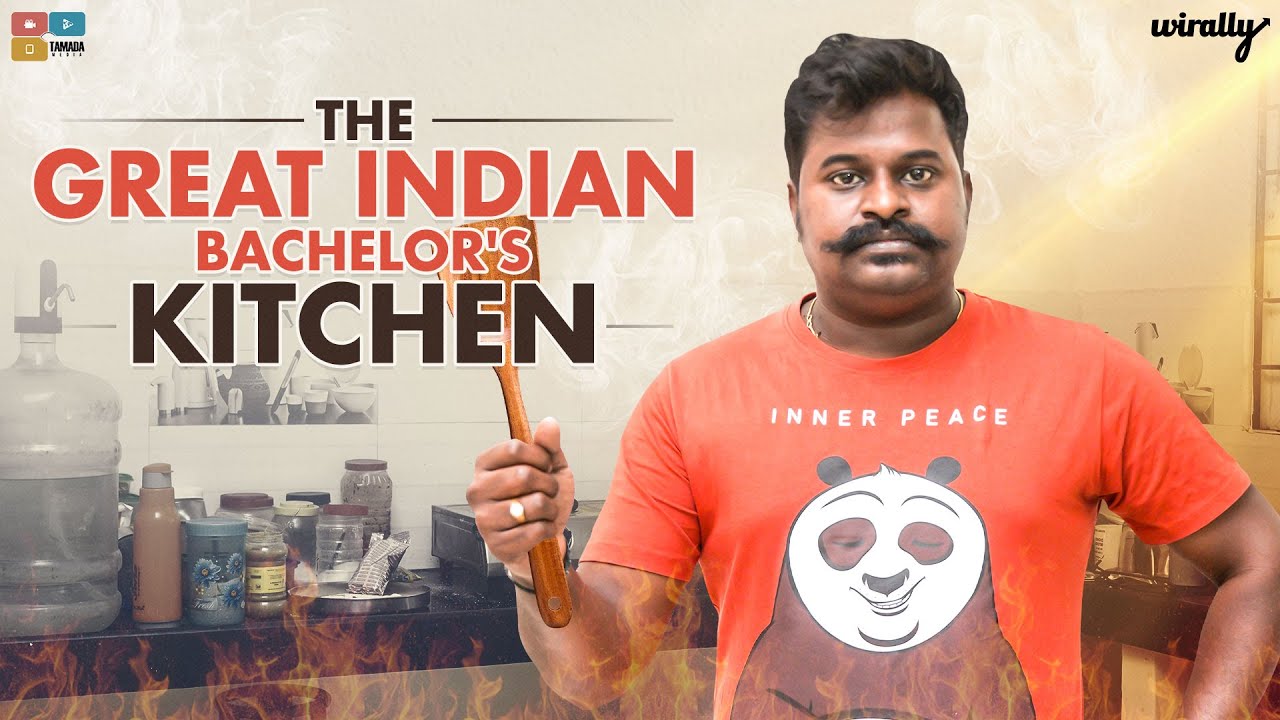 The Great Indian Bachelor's Kitchen || Wirally Originals || Tamada Media