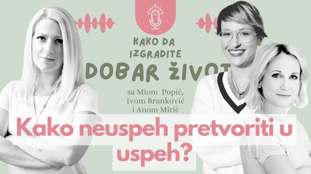 Kako neuspeh pretvoriti u uspeh? Specijalna epizoda