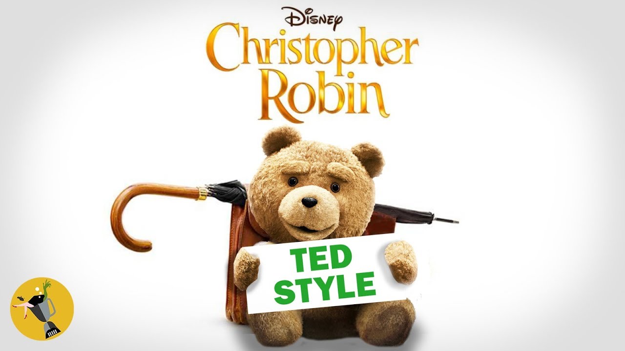Christopher Robin Official Teaser Trailer TED Style